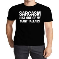 Sarkazam jedan od mnogih talenata muške i velike muške grafičke majice