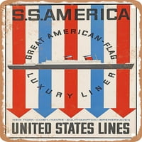 Metalni znak - S.S. Amerika Velika američka zastava Luksuzni linijski linij Sjedinjene Države Vintage