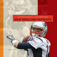 Super Bowl Champions: New England Patriots